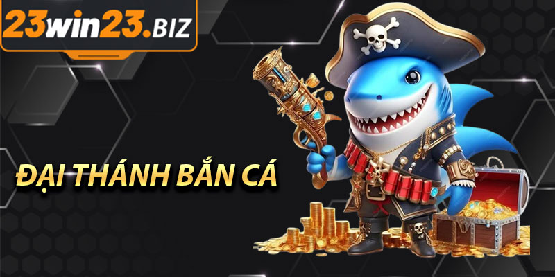 Đại Thánh Bắn Cá