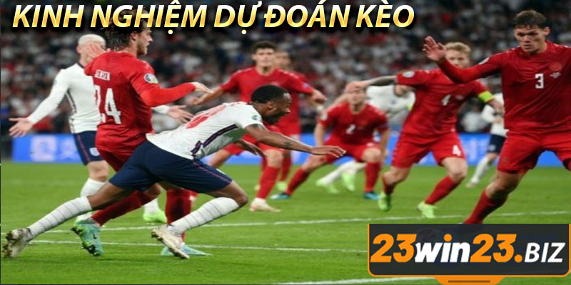 Kinh Nghiệm Dự Đoán Kèo Bóng Đá Chính Xác