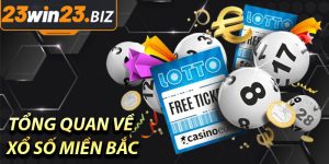 Tổng Quan Về Xổ Số Miền Bắc